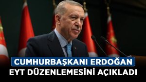 Cumhurbaşkanı-Erdoğan-EYT-düzenlemesini-açıkladı