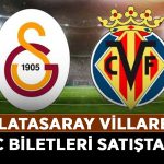 Galatasaray-Villareal-maç-biletleri-satışta-mı