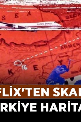 Netflix'ten-skandal-Türkiye-haritası