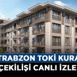 Trabzon-TOKİ-kura-çekilişi-canlı-izle