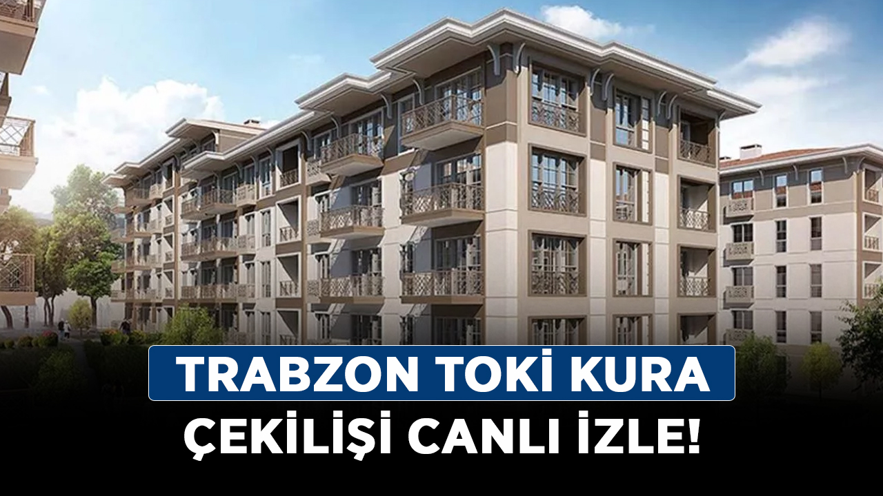Trabzon-TOKİ-kura-çekilişi-canlı-izle