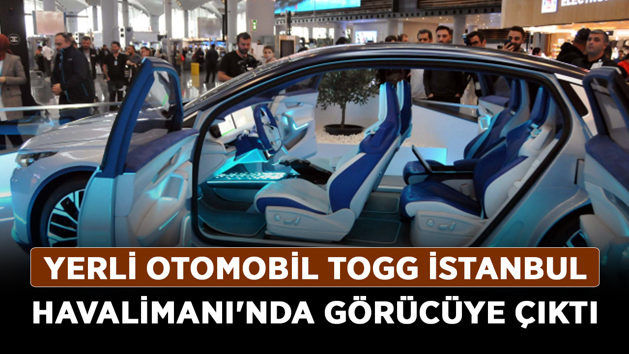 Yerli-otomobil-Togg-İstanbul-Havalimanı'nda-görücüye-çıktı